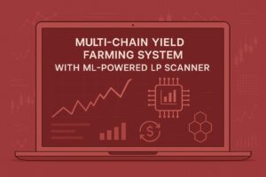 Yield Farming System with ML Powered Liquidity Pool Scanner