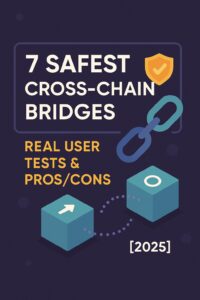 cross chain bridges : Real user tests and pros/cons of best blockchain bridging protocols