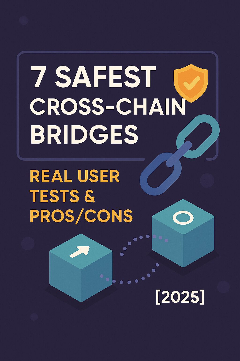 cross chain bridges : Real user tests and pros/cons of best blockchain bridging protocols